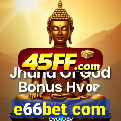 e66bet com